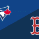 Gameday: Blue Jays at Red Sox, Probable Pitchers, Lineups, and more