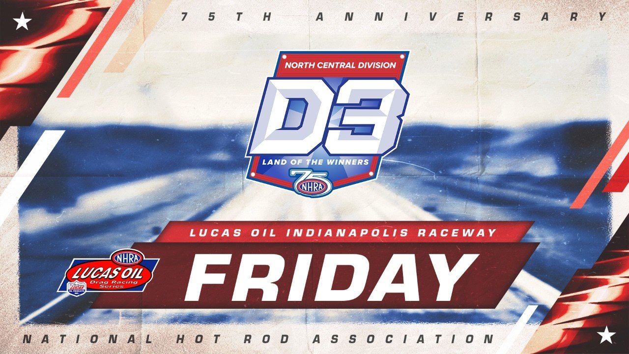 FREE LIVE DRAG RACING: NHRA Lucas Oil Drag Racing Division 3 At Lucas Oil Indianapolis Raceway – Friday