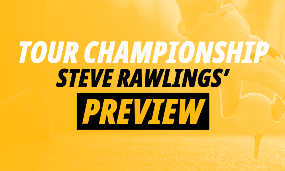 Tour Championship: The Punter's Preview